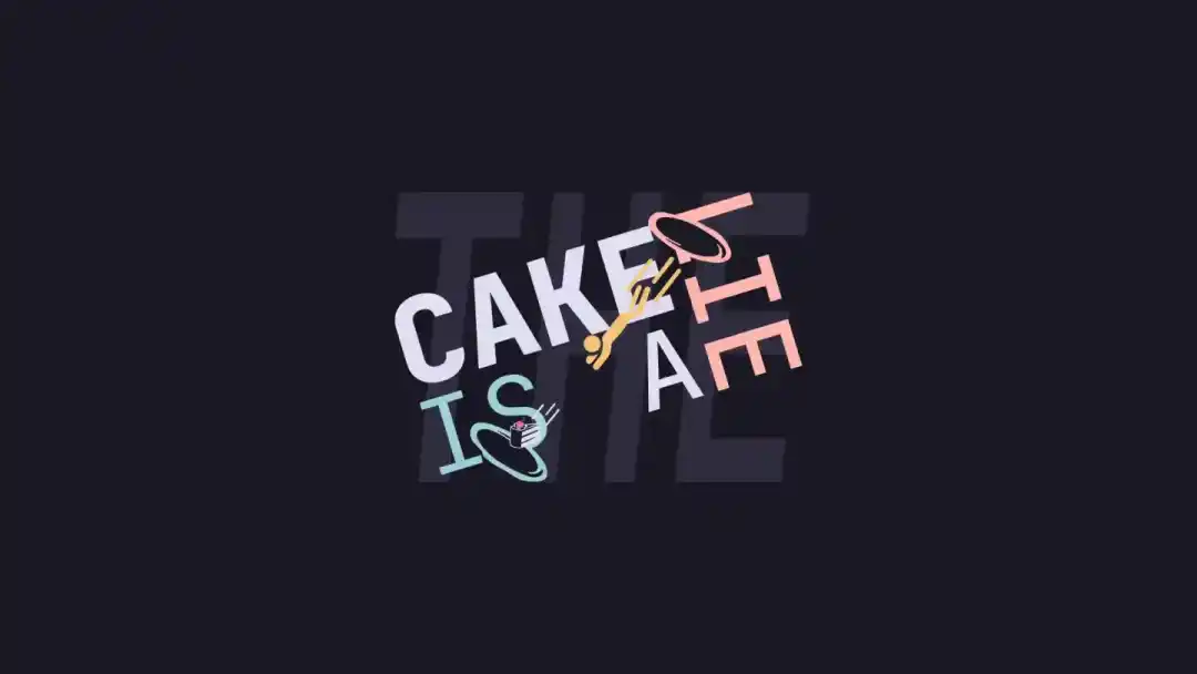 The Cake is a Lie